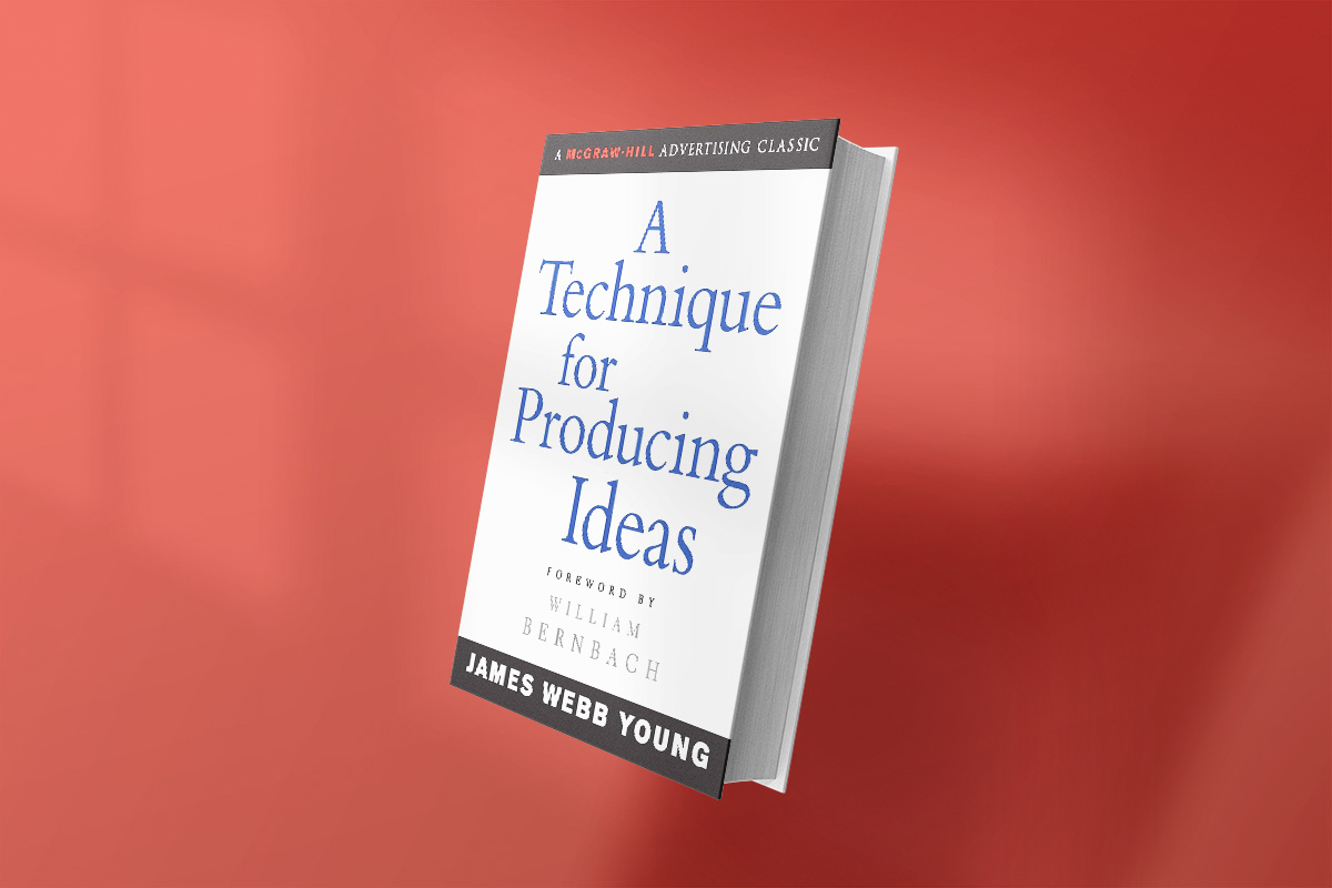 Book cover of A Technique for Producing Ideas by James Webb Young