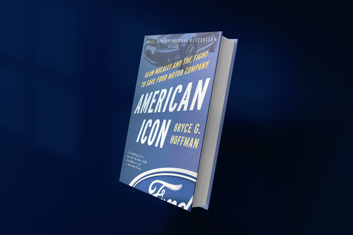 Cover of American Icon by Bryce G. Hoffman, with bold white and yellow text detailing Alan Mulally’s leadership at Ford, set against a dark blue background featuring a car and the Ford logo.