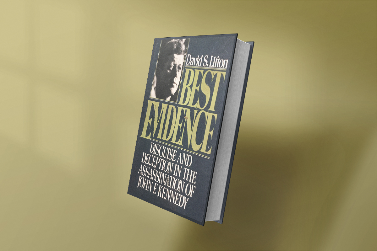 Best Evidence: Disguise and Deception in the Assassination of John F. Kennedy