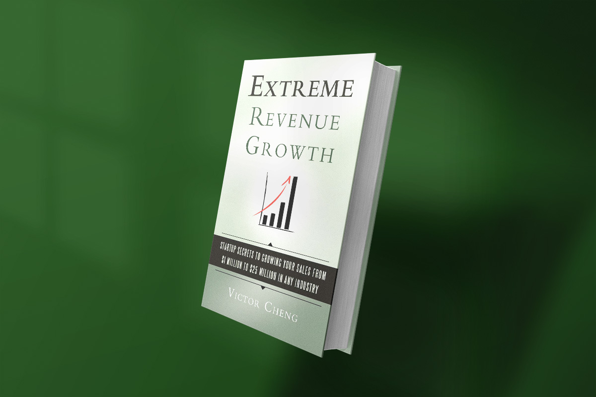 Cover of "Extreme Revenue Growth" by Victor Cheng, featuring a minimalist design with a rising bar chart and subtitle about scaling sales from $1 million to $25 million.
