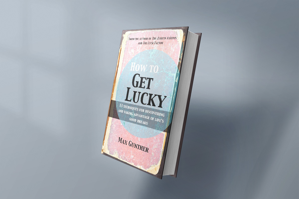 Cover of "How to Get Lucky" by Max Gunther, subtitled "13 Techniques for Discovering and Taking Advantage of Life’s Good Breaks," with a vintage-style blue and red design.