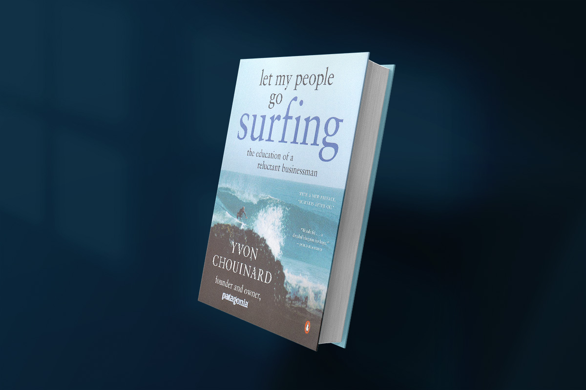 Cover of Let My People Go Surfing by Yvon Chouinard, featuring a surfer riding a wave with blue tones and the subtitle “The education of a reluctant businessman.”