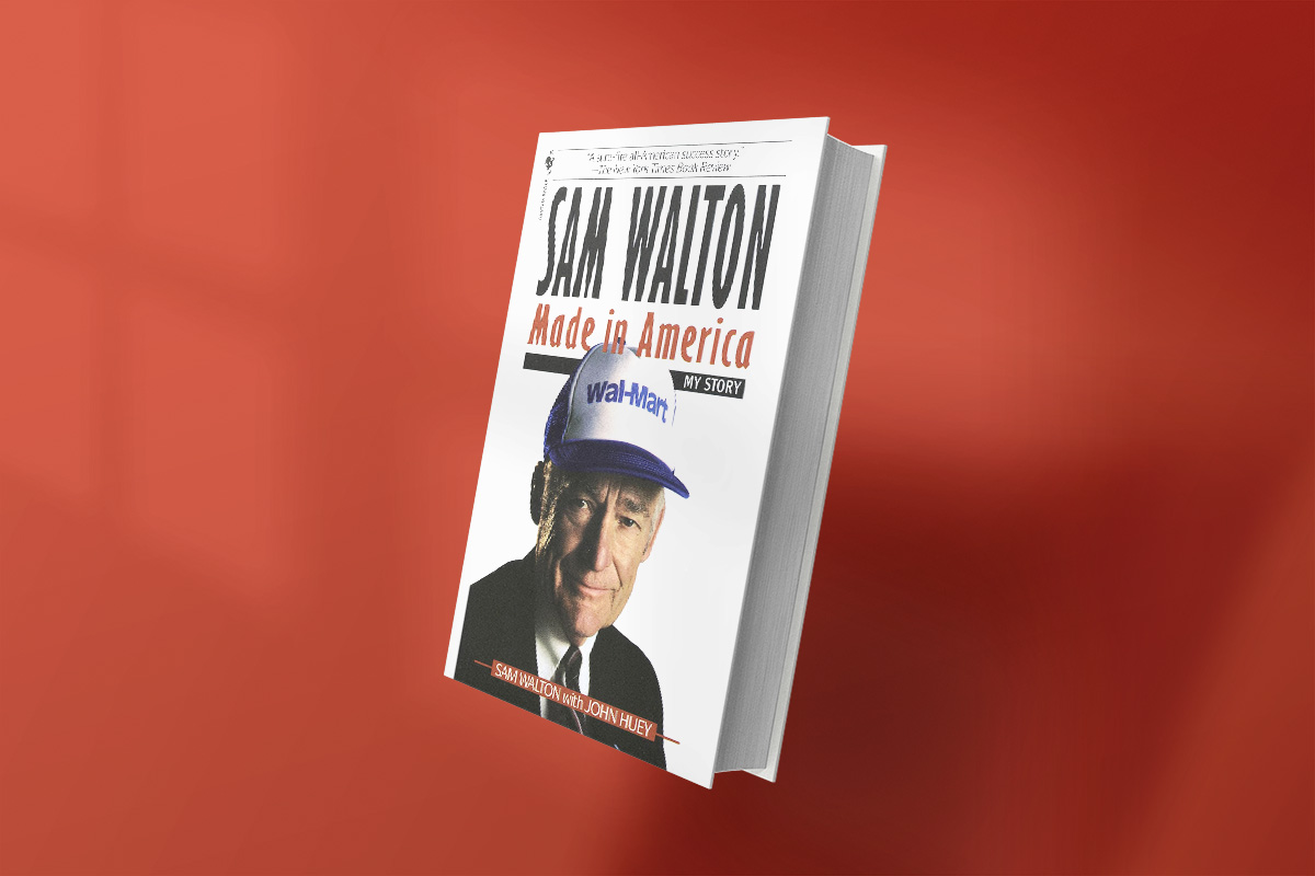 Book cover of "Sam Walton: Made in America – My Story" by Sam Walton with John Huey, founder of Walmart